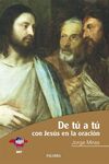 DE T� A T� . CON JES�S EN LA ORACI�N