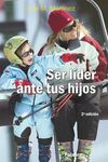 SER L�DER ANTE TUS HIJOS
