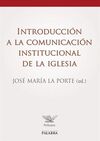 INTRODUCCI�N A LA COMUNICACI�N INSTITUCIONAL DE LA IGLESIA