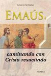 EMA�S, CAMINANDO CON CRISTO RESUCITADO
