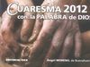 CUARESMA 2012 CON LA PALABRA DE DIOS