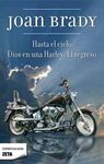 HASTA EL CIELO. DIOS EN UN HARLEY: EL REGRESO