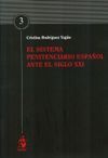 EL SISTEMA PENITENCIARIO ESPA�OL ANTE EL SIGLO XXI