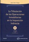 LA TRIBUTACI�N DE LAS OPERACIONES INMOBILIARIAS EN LA IMPOSICI�N INDIRECTA