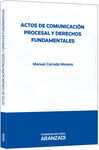 ACTOS DE COMUNICACI�N PROCESAL Y DERECHOS FUNDAMENTALES