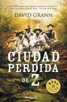 LA CIUDAD PERDIDA DE Z