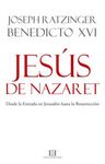 JES�S DE NAZARET. DESDE LA ENTRADA EN JERUSAL�N HASTA LA RESURRECCI�N