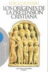 LOS OR�GENES DE LA PRETENSI�N CRISTIANA