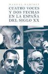 CUATRO VOCES Y DOS FECHAS EN LA ESPA�A DEL SIGLO XX