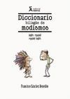 DICCIONARIO BILING�E DE MODISMOS INGL�S-ESPA�OL/ESPA�OL-INGL�S