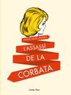 L'ASSASS� DE LA CORBATA