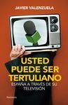 USTED PUEDE SER TERTULIANO