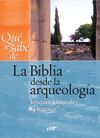QU� SE SABE DE... LA BIBLIA DESDE LA ARQUEOLOG�A