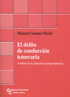 EL DELITO DE CONDUCCI�N TEMERARIA