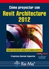 C�MO PROYECTAR CON REVIT ARCHITECTURE 2012