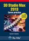 3D STUDIO MAX 2013. CURSO PR�CTICO