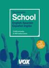 DICCIONARIO SCHOOL: ENGLISH-SPANISH / ESPA�OL-INGL�S