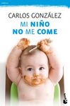 MI NI�O NO ME COME
