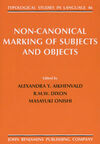 ***TYPOLOGICAL STUDIES IN LANGUAGE - VOL. 46 (NON-CANONICAL MARKING)