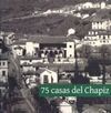 75 CASAS DEL CHAPIZ