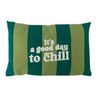 COJIN RECTANGULAR VERDE - IT?S A GOOD DAY TO CHILL