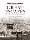 GREAT ESCAPES: THE STORY OF MI9'S SECOND WORLD WAR ESCAPE AND EVASION MAPS