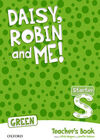 DAISY, ROBIN AND ME STARTER GREEN - TEACHER'S BOOK