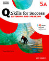 Q SKILLS FOR SUCCESS (2ª ED.) - LISTENING & SPEAKING 5 SPLIT - STUDENT'S BOOK PACK PART A