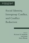 SOCIAL IDENTITY, INTERGROUP CONFLICT, AND CONFLICT RESOLUTION
