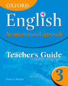 OXFORD ENGLISH. AN INTERNATIONAL APPROACH 3 - TEACHER'S BOOK