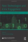 NEW TECHNOLOGIES AND CIVIC ENGAGEMENT: NEW AGENDAS IN COMMUNICATION