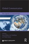 GLOBAL COMMUNICATION: NEW AGENDAS IN COMMUNICATION