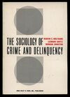 THE SOCIOLOGY OF CRIME AND DELINQUENCY