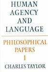 HUMAN AGENCY AND LANGUAGE (PHILOSOPHICAL PAPERS VOL. 1º)