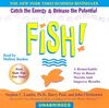 FISH! A REMARKABLE WAY TO BOOST MORALE AND IMPROVE RESULTS - CD ROM