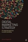 DIGITAL MARKETING STRATEGY AN INTEGRATED APPROACH TO ONLINE