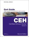 CERTIFIED ETHICAL HACKER (C-2E (CERTIFICATION GUIDES)