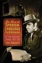 THE RISE OF SPANISH LANGUAGE FILMAKING