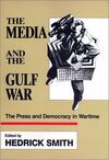 THE MEDIA AND THE GULF WAR
