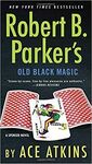 ROBERT B PARKER'S OLD BLACK MAGIC