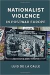 NATIONALIST VIOLENCE IN POSTWAR EUROPE