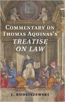 COMMENTARY ON THOMAS AQUINAS'S TREATISE ON LAW