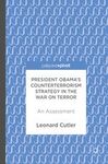 PRESIDENT OBAMA'S COUNTERTERRORISM STRATEGY IN THE WAR ON TERROR: AN ASSESSMENT