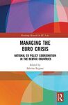 MANAGING THE EURO CRISIS. NATIONAL EU POLICY COORDINATION IN THE DEBTOR COUNTRIES