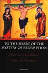 TO THE HEART OF THE MYSTERY OF REDEMPTION