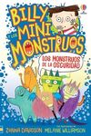 BILLY Y LOS MINI MONSTRUOS 1. MONSTRUOS DE LA OSCURIDAD
