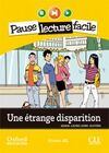 FRANCES - 2º ESO - PAUSE LECTURE FACILE - UNE ÉTRANGE DISPARITION