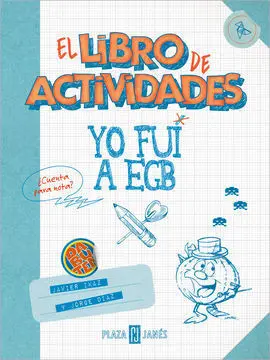 Yo Fui a Egb. El Libro de Actividades