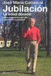Jubilación. La Edad Dorada