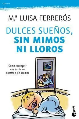 Dulces Sueños, sin Mimos Ni Lloros